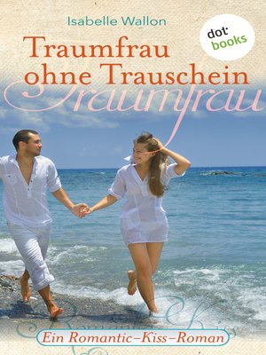cover image of Traumfrau ohne Trauschein